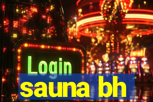 sauna bh